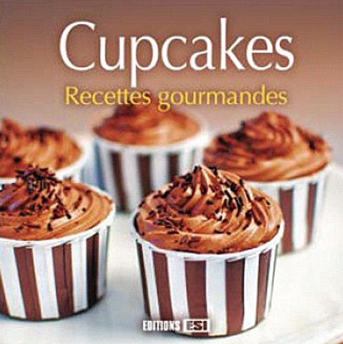 Beispielbild fr Cupcakes : Recettes Gourmandes zum Verkauf von RECYCLIVRE