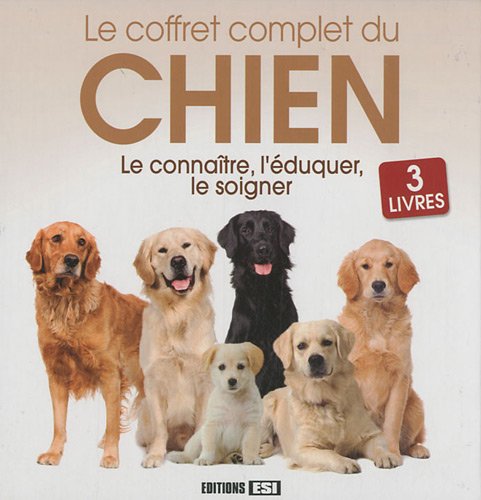 Stock image for Le coffret complet du chien en 3 volumes : Le connatre, l'duquer, le soigner for sale by medimops