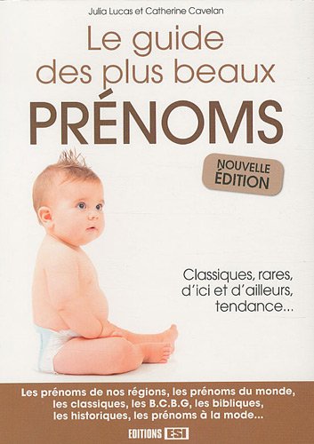 Guide des plus beaux prÃ©noms (9782353555642) by AA.VV.