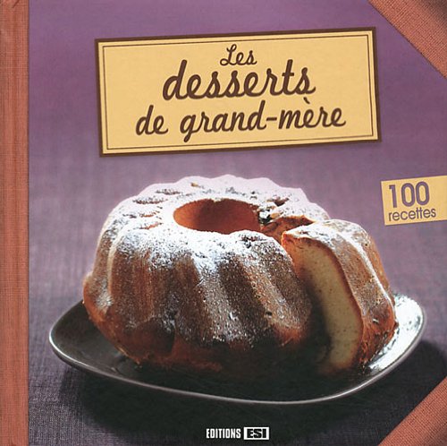 9782353555802: Les desserts de grand-mre