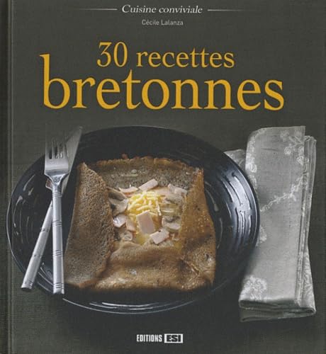 Beispielbild fr 30 recettes bretonnes zum Verkauf von Ammareal