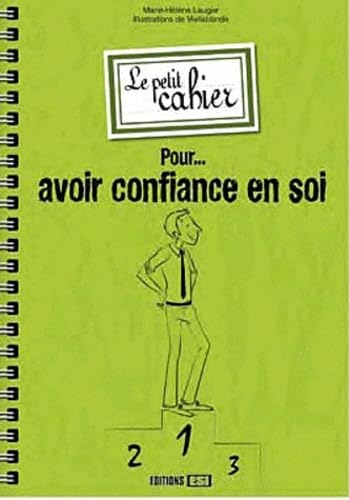 Beispielbild fr Petit cahier pour avoir confiance en soi zum Verkauf von Ammareal