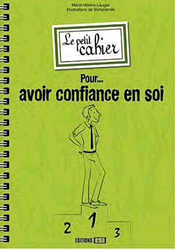 Stock image for Petit cahier pour avoir confiance en soi for sale by Ammareal