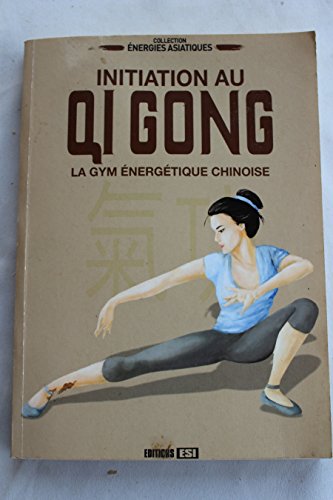 Beispielbild fr Initiation au Qi Gong zum Verkauf von Ammareal