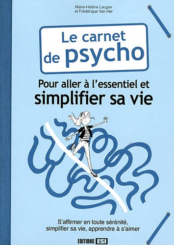 Stock image for Le carnet de psycho : Pour aller  l'essentiel et simplifier sa vie for sale by medimops