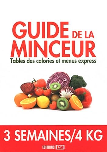 Beispielbild fr Guide de la minceur : Tables des calories et menus express zum Verkauf von Ammareal