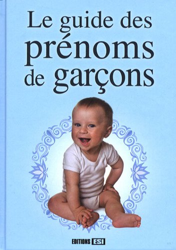 Beispielbild fr Le Guide Des Prnoms De Garons zum Verkauf von RECYCLIVRE