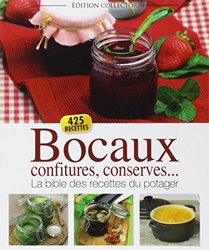 9782353558193: BOCAUX, CONFITURES, CONSERVES-BIBLE DES RECETTES DU POTAGER