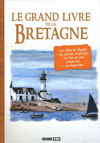 Stock image for Le grand livre de la Bretagne for sale by Ammareal