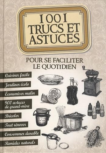 Stock image for 1001 trucs et astuces pour se faciliter le quotidien for sale by Ammareal