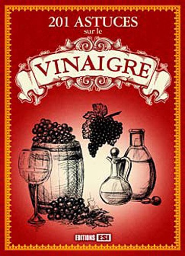 Stock image for 201 astuces sur le vinaigre for sale by Ammareal