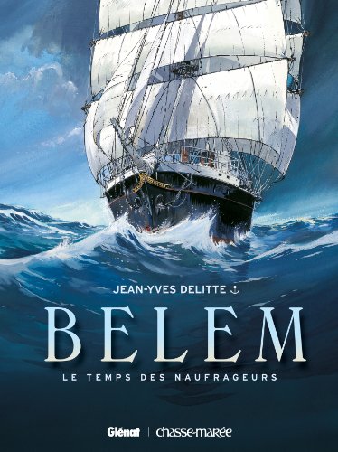 Beispielbild fr Le Belem - Tome 01: Le Temps des naufrageurs zum Verkauf von WorldofBooks