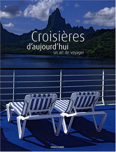 Beispielbild fr Croisires d'aujourd'hui : Un art de voyager zum Verkauf von Ammareal
