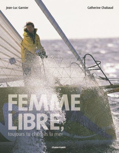 Beispielbild fr Femme Libre, Toujours Tu Cheriras la Mer zum Verkauf von Ammareal