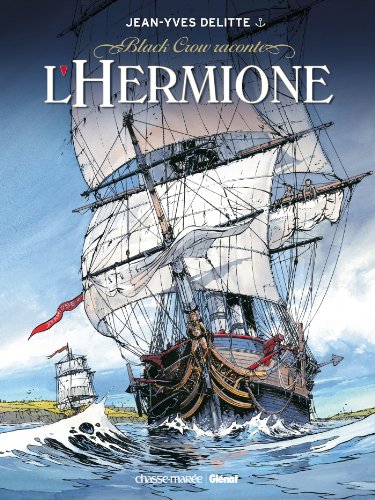 Stock image for Black Crow raconte - Tome 01: L'Hermione, conspiration pour la libert for sale by WorldofBooks