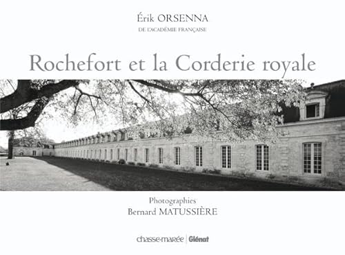 9782353570416: Rochefort et la Corderie royale