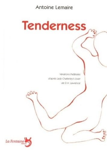 9782353610211: Tenderness : d'aprs Lady Chatterley's lover de D.H. Lawrence