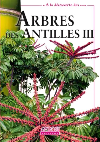 Beispielbild fr Arbres Des Antilles Iii zum Verkauf von RECYCLIVRE