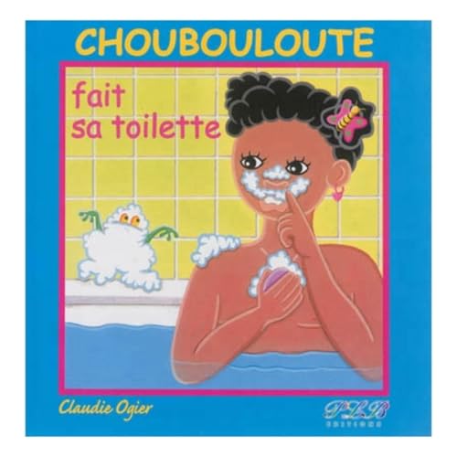 Beispielbild fr Choubouloute Fait Sa Toilette zum Verkauf von medimops