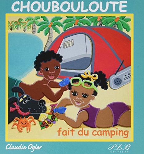 Beispielbild fr Choubouloute Fait du Camping zum Verkauf von medimops