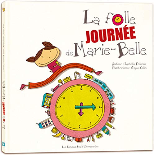 Beispielbild fr LA FOLLE JOURNEE DE MARIE-BELLE zum Verkauf von WorldofBooks