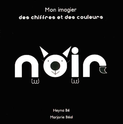 9782353661923: Imagier des chiffres et des couleurs - Noir