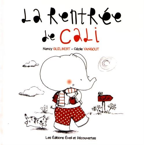 Beispielbild fr La rentre de Cali Guilbert, Nancy et Vangout, Ccile zum Verkauf von BIBLIO-NET