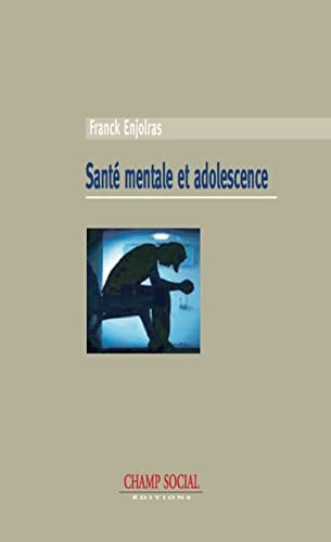 9782353719136: Sant mentale et adolescence: Entre psychiatrie et sciences sociales