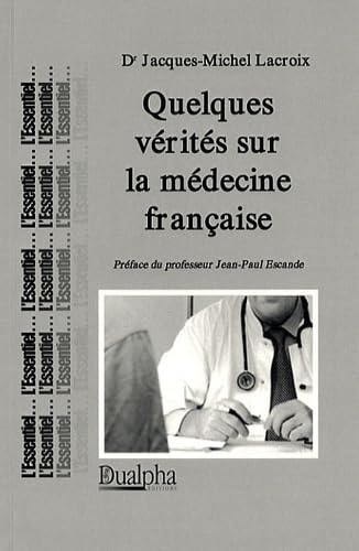 Beispielbild fr Quelques vrits sur la mdecine franaise zum Verkauf von medimops