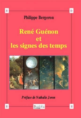 Beispielbild fr Ren Gunon et les signes des temps ( Grande Hirophanie , dirige par Michel Gaudart de Soulages) zum Verkauf von Gallix
