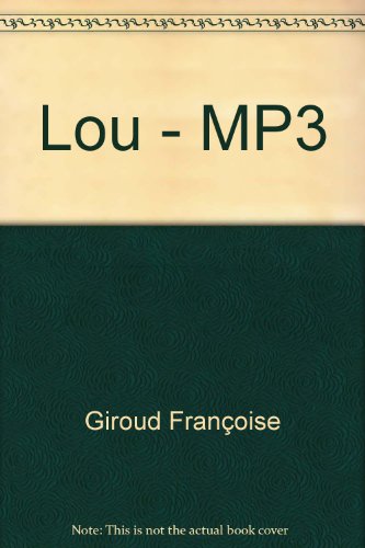 Lou - MP3 (9782353830039) by Giroud FranÃ§oise