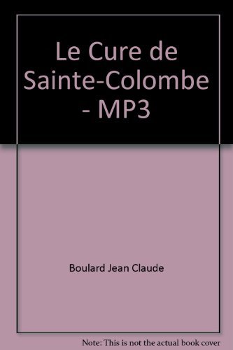 Imagen de archivo de Le Cur de Sainte-Colombe - MP3 [CD-Rom] Boulard, Jean-Claude a la venta por BIBLIO-NET