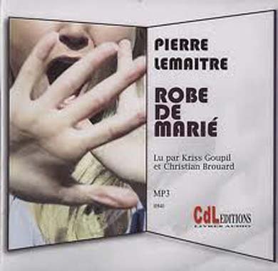 Beispielbild fr Robe de mari (1 CD MP3) Lemaitre, Pierre zum Verkauf von Iridium_Books