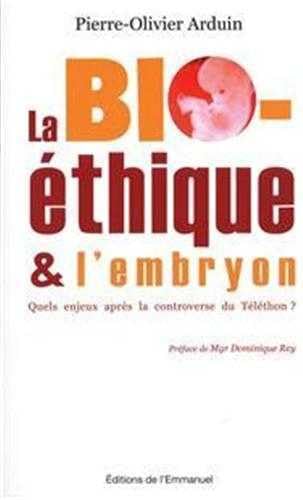 Beispielbild fr La biothique et l'embryon : Quels enjeux aprs la controverse du Tlthon ? zum Verkauf von Ammareal