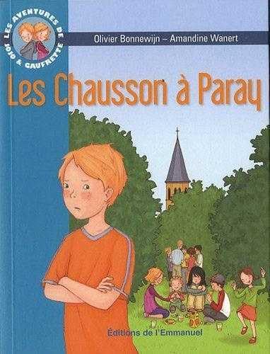 Beispielbild fr Les aventures de Jojo et Gaufrette, Tome 3 : Les Chausson  Paray zum Verkauf von Ammareal