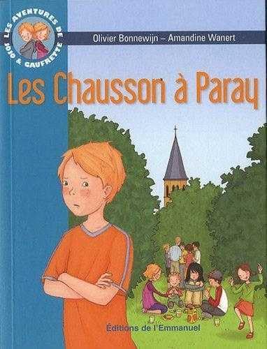 Imagen de archivo de Les aventures de Jojo et Gaufrette, Tome 3 : Les Chausson  Paray a la venta por Ammareal