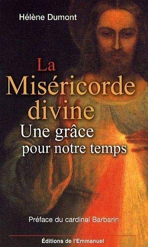 Beispielbild fr La Misricorde divine : Une grce pour notre temps zum Verkauf von Ammareal