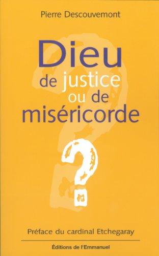 Stock image for Dieu de justice ou de misricorde ? for sale by medimops