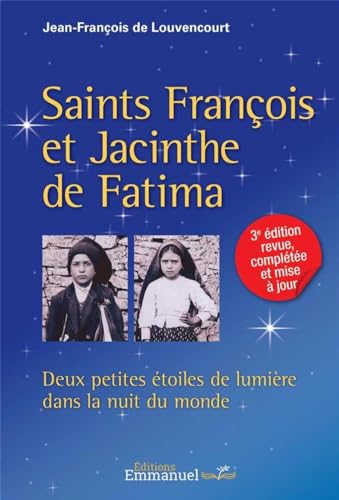 9782353890965: Saints Franois et Jacinthe de Fatima: Deux petites toiles de lumire dans la nuit du monde