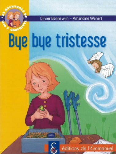 Imagen de archivo de Les aventures de Jojo et Gaufrette, Tome 7 : Bye bye tristesse ! a la venta por Ammareal