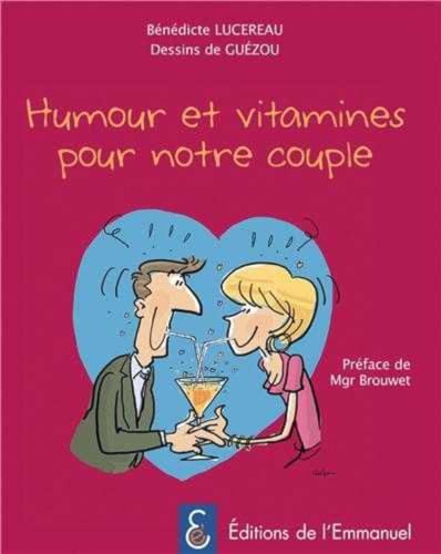 Imagen de archivo de Humour et Vitamines pour Notre Couple a la venta por Ammareal