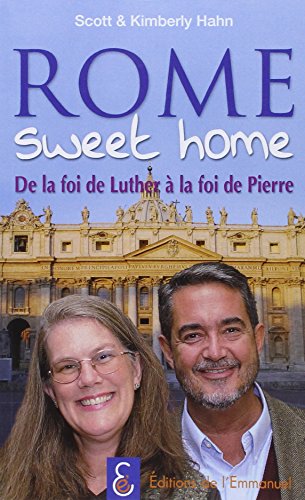 Beispielbild fr Rome sweet home, de la foi de Luther  la foi de Pierre zum Verkauf von Ammareal