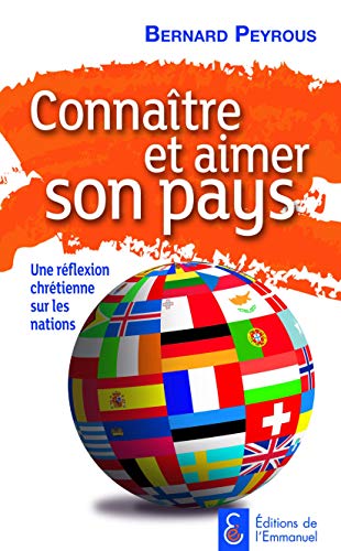 Stock image for Connatre et aimer son pays - Une rflexion chrtienne sur les nations for sale by Ammareal