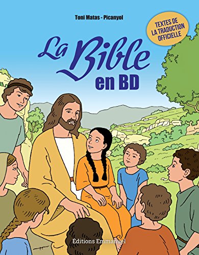 9782353891603: La Bible en BD: Ancien et Nouveau Testament