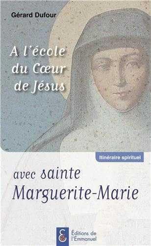 9782353892075: A l'cole du Coeur de Jsus avec sainte Marguerite-Marie