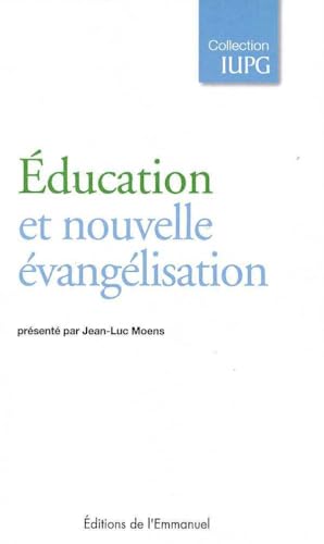 Stock image for education et nouvelle evangelisation for sale by Chapitre.com : livres et presse ancienne