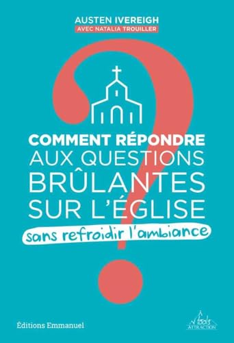 Stock image for Comment rpondre aux questions brlantes sur l'Eglise for sale by medimops