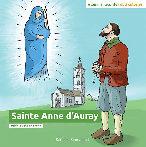 Imagen de archivo de Sainte Anne d'Auray : Album  raconter et  colorier [Broch] Bellamy-Brown, Brigitte a la venta por BIBLIO-NET