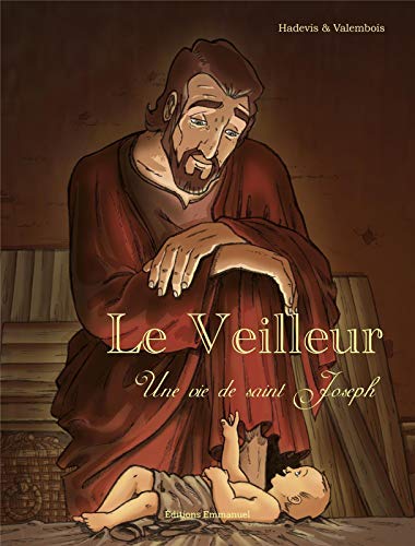 Beispielbild fr Le veilleur : Une vie de saint Joseph zum Verkauf von medimops