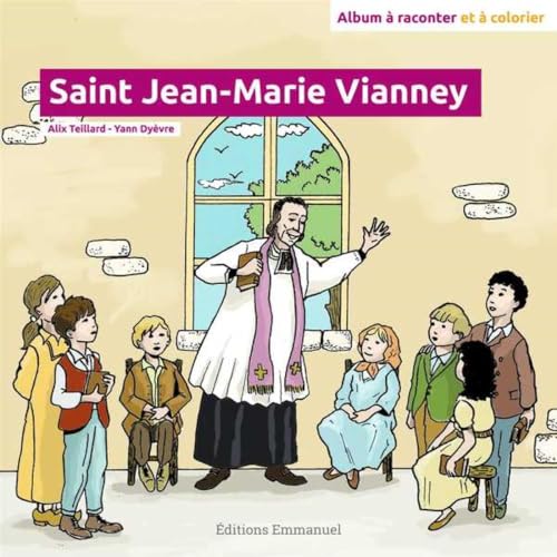 9782353895908: Saint Jean-Marie Vianney: Album  raconter et  colorier